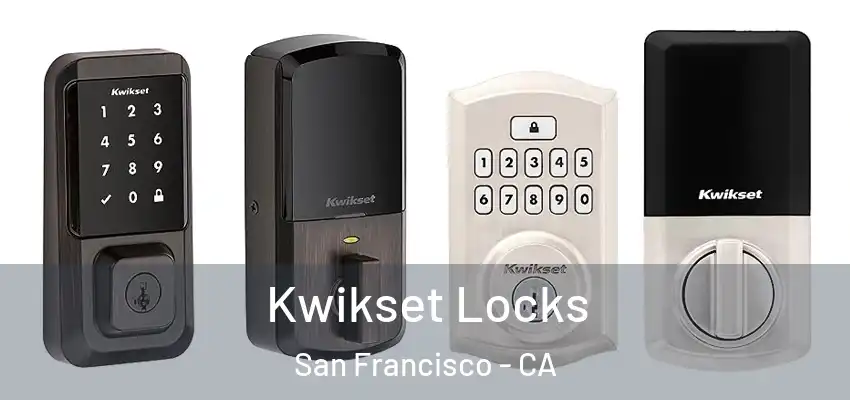  Kwikset Locks San Francisco - CA