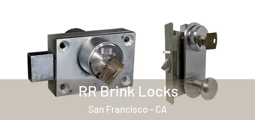  RR Brink Locks San Francisco - CA