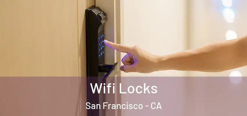  Wifi Locks San Francisco - CA